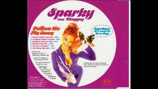 SPARKY FEAT MAGGEY - FOLLOW ME (FLY AWAY) (DREAM RADIO VERSION) EURO HOUSE 1996