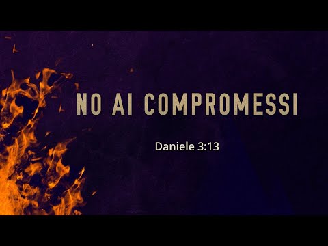 Domenica 14-11-2021. "No ai compromessi" (Daniele 3:13). Ospite: Giuseppe Costantino.