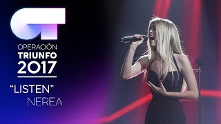 LISTEN - Nerea | OT 2017 | Gala 10