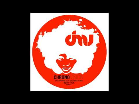 JP Chronic feat. Gramma Funk - Body Talk (Original mix)
