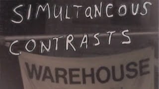 Warehouse &quot;Simultaneous Contrasts&quot; Official Video
