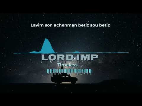 Lord IMP - Timeless Prod. By Bazoo