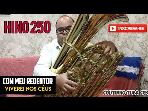 Hino 250 CCB - Com meu Redentor viverei nos Céus | Pedido dos amigos: Airamis, Michel e Thiago