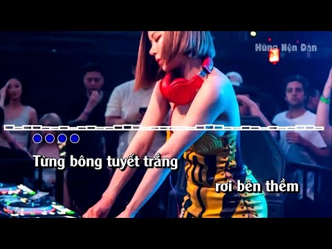 KARAOKE TUYẾT YÊU THƯƠNG REMIX - BEAT HOT TIKTOK 2025 - DJ NGUYỄN HÙNG BEAT HAY VL