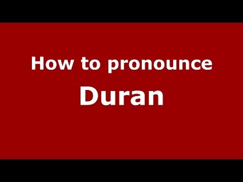 How to pronounce Duran (French/France) - PronounceNames.com