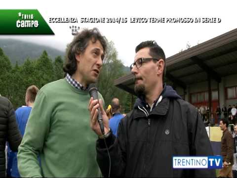 A TUTTO CAMPO: Levico Terme promosso in serie D stagione 2014/2015