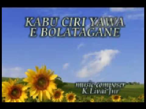 KABU CIRI YAWA E BOLATAGANE