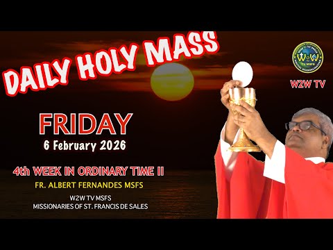 FRIDAY HOLY MASS | 6 FEBRUARY 2026 | 4TH WEEK IN ORDINARY TIME II by Fr  Albert #holymasstoday