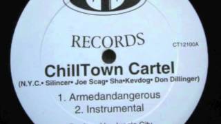 ChillTown Cartel - Armedandangerous (rare indie rap)