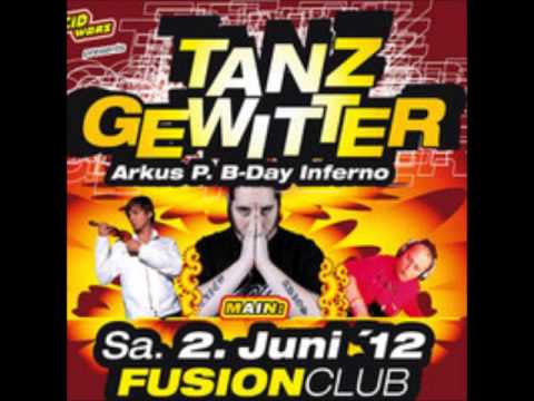 ARKUS P live @ Tanz Gewitter ( Arkus Birthday Bash) 02.06.12