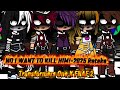 NO I WANT TO KILL HIM 2025 Retake Transformers One X FNAF 2 Gacha Fnaf Gachaclub Afton