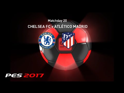 🔴 LIVE MATCHDAY 20 | Chelsea FC vs Atletico Madrid GAMEPLAY PES 2017 Gameplay (PC HD)