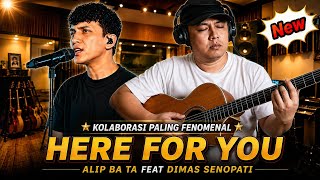 Download lagu THIS IS CRAZY MORE CLASS THAN ANY VERSION‼️Alip Ba Ta Feat Dimas Senopati - HERE FOR YOU mp3