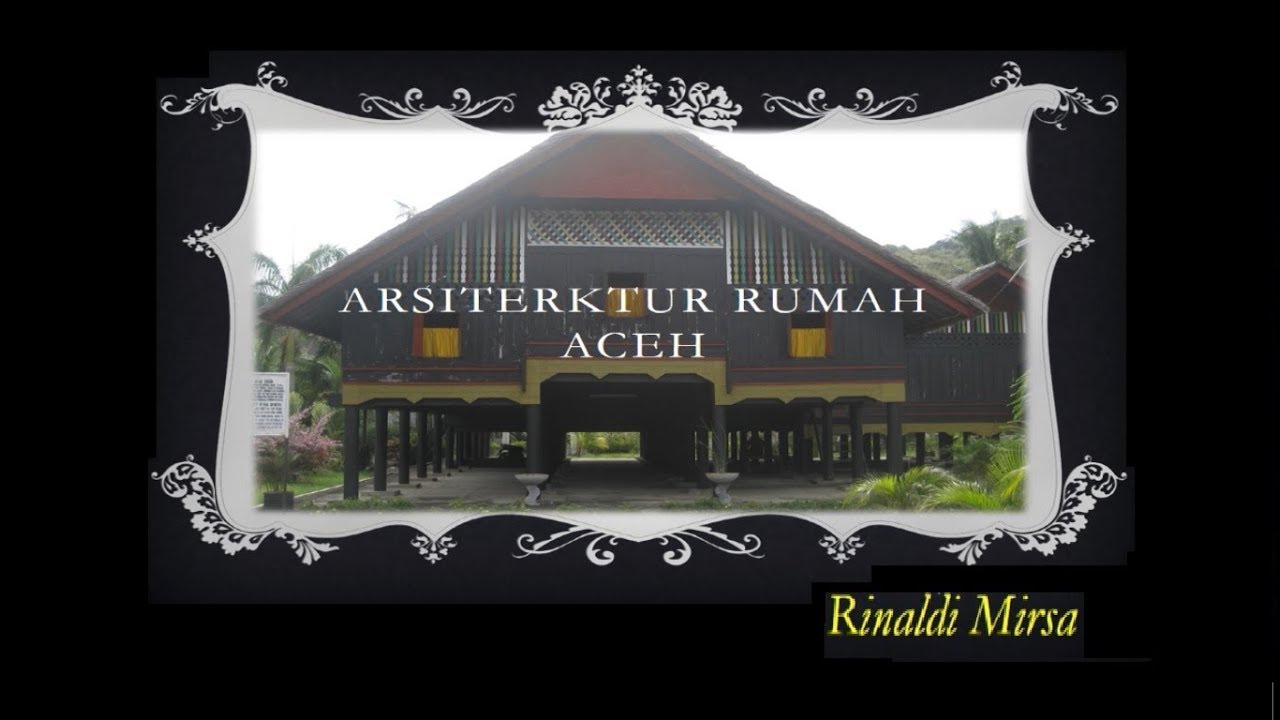 Rumoh Aceh Part1