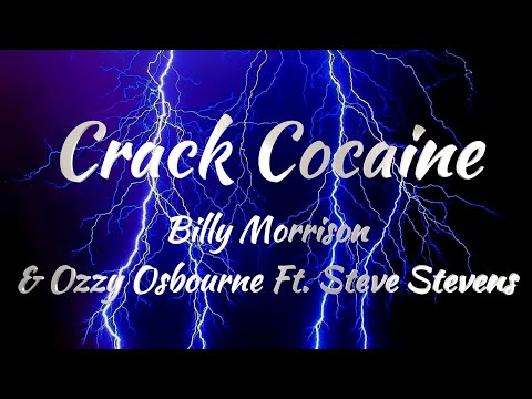 Billy Morrison & Ozzy Osbourne Ft. Steve Stevens - Crack Cocaine (Lyrics)