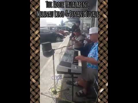 Le alofa e lē uma ft Eti Taualapini, Melenau Lino & Penani I'uvale.