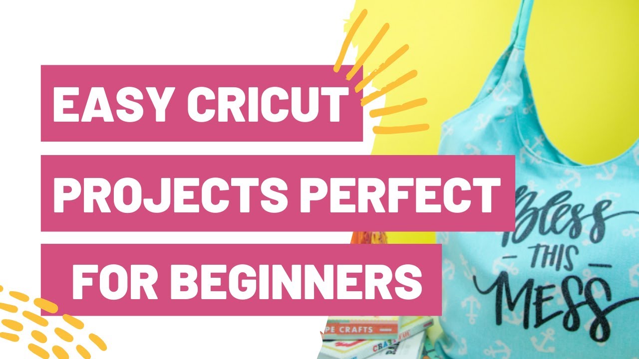 EASY Cricut Projects Perfect For Beginners