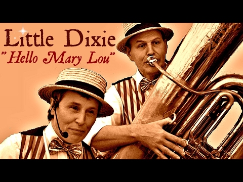 Hello Mary Lou By "Little Dixie"