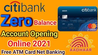 citi bank zero balance account online | Free atm card citi bank salary account online open 2021
