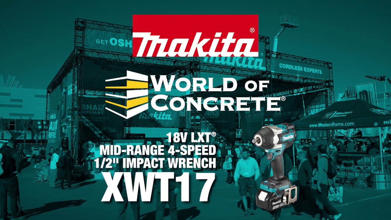 World of Concrete 2020 - Tool Feature: Makita Impact Wrenches