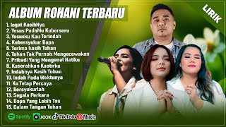 Download lagu INGAT KASIHNYA - SYMPHONY WORSHIP FULL ALBUM (LIRIK) | YESUS PADAMU KUBERSERU || LAGU ROHANI TERBARU mp3
