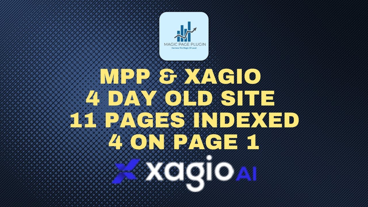 Xagio + MPP Site Build - 4 Days Old and 11 Pages Indexed 4 On Page 1
