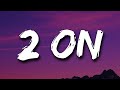 Tinashe 2 On Lyrics Ft SchoolBoy Q