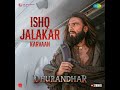 Ishq Jalakar - Karvaan (From "Dhurandhar") · Shashwat Sachdev · Irshad Kamil 