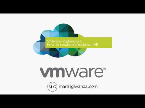 VMware vSphere 6.5 - How to create professional LAB
