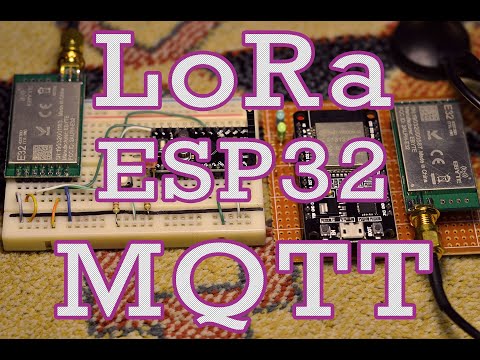 MQTT over LoRa - ESP32 Lora Gateway + Arduino Node + E32 Module
