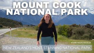 Mount Cook National Park: I Hiked New Zealand's MOST STUNNING National Park (IT WILL BLOW YOUR MIND)