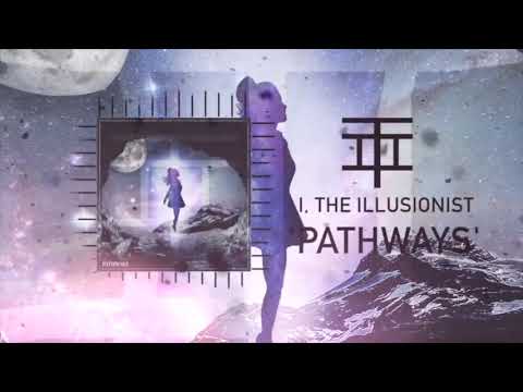 I, THE ILLUSIONIST - PATHWAYS (OFFICIAL AUDIO)