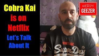 'Cobra Kai' is on Netflix let's talk about it