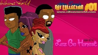 Lez Be Honest Animated Short -- Antron Dorsey's Art Collection #01