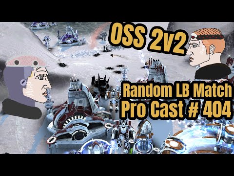 ????OSS Open 2v2 LB 2023???? Supreme Commander 2 Pro Cast # 404 2v2 on Obsidian