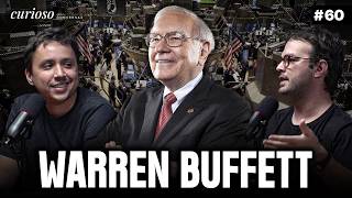 Warren Buffett: As Lições do Maior Investidor de Todos os Tempos | EP. 60