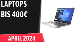 TOP–7. Die besten Laptops bis 400€. April 2024. Test & Vergleich | Deutsch