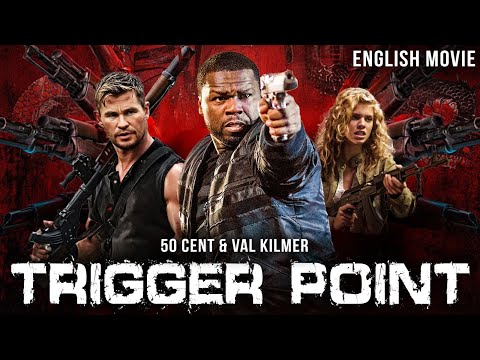 Val Kilmer & 50 Cents In TRIGGER POINT - Hollywood Free English Movie | Super Fast Full Action Movie