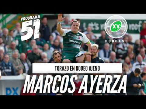 XV PODCAST DE RUGBY #51 - MARCOS AYERZA