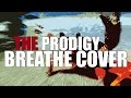 Snatchfire - The Prodigy '' Breathe '' Metal ...