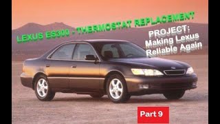 LEXUS ES300 / TOYOTA V6 THERMOSTAT INSTALL