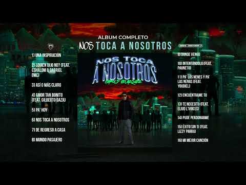 Nos Toca A Nosotros (Álbum Completo) - Harold Velazquez