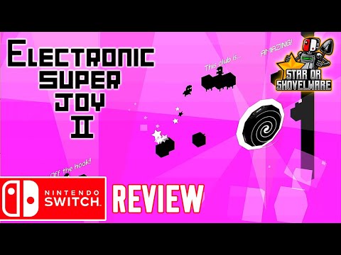 Electronic Super Joy 2 (Nintendo Switch) An Raging Review