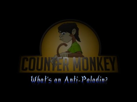 Counter Monkey - What's an Anti-Paladin?