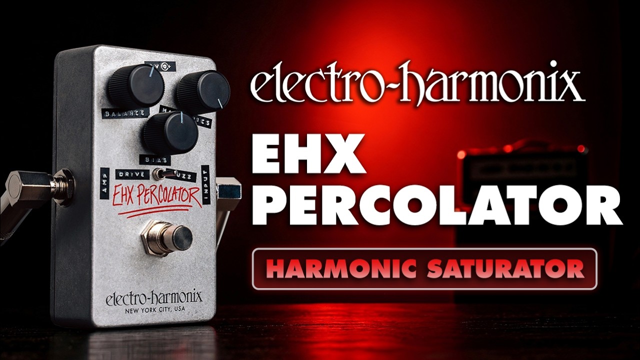 Electro-Harmonix EHX Percolator Harmonic Saturator Pedal - YouTube