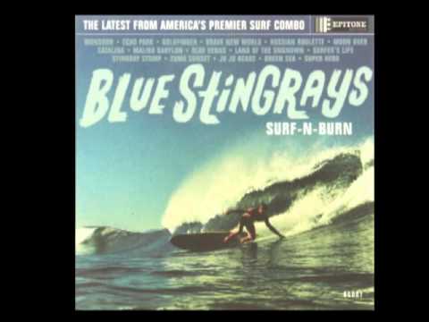 Blue Stingrays ‎– Surf-N-Burn
