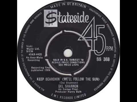 UK New Entry 1965 (12) Del Shannon - Keep Searchin' (We'll Follow The Sun)