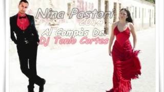 Nina Pastori 2014 [ Compàs ] Dj Tonio Cortes