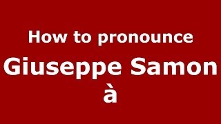 How to pronounce Giuseppe Samonà