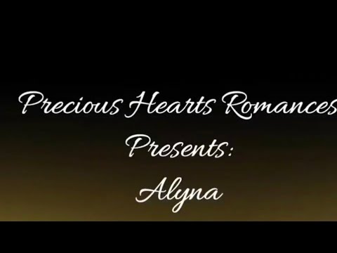 Precious Hearts Romances Presents: Alyna ( Episode 90 Part 2 ) 